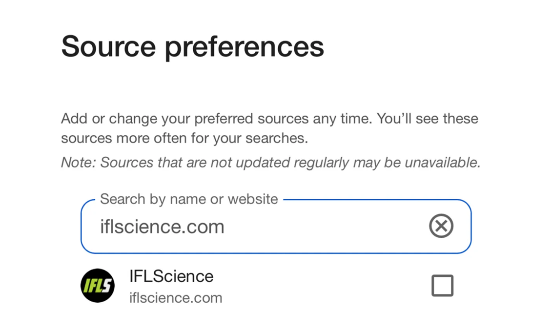 A screenshot showing how to select IFLScience as a Google Preferred Sources A screenshot showing how to select IFLScience as a Google Preferred Sources
